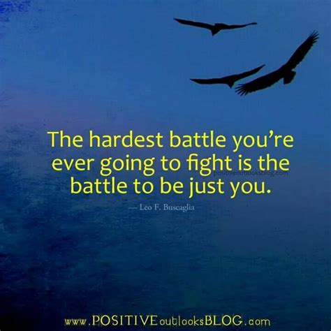 Pin By Amanda Williams On Love It Great Quotes Leo Buscaglia Battle