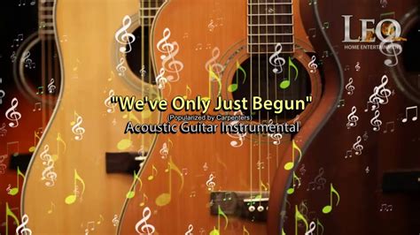 Weve Only Just Begun The Carpenters Acoustic Guitar Instrumental