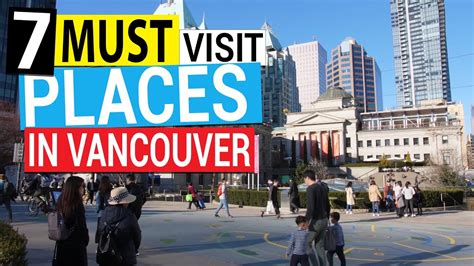7 Must Visit Places In Vancouver B C Canada 2019 Vancouver Travel