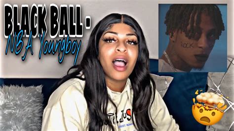 Nba Youngboy Black Ball Reaction Youtube