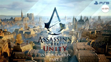 Assassin S Creed Unity Introduction Part PS FPS YouTube