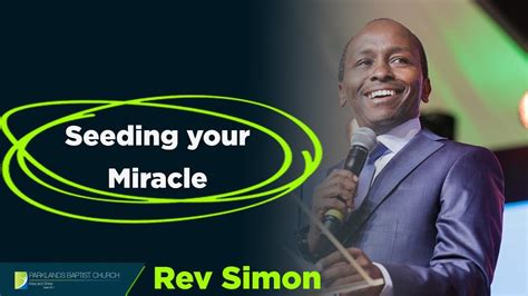Seeding Your Miracle Rev Simon Mwangi 20200223 Youtube
