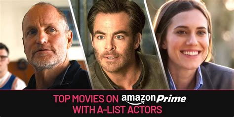The Best Movies On Amazon Prime With A List Actors