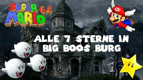 Super Mario 64 Kurs 5 Big Boos Burg 👻 Alle 7 ⭐ Sterne ⭐ Super Mario