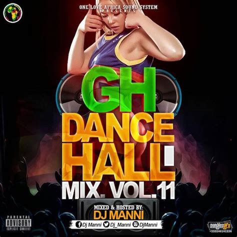 dj manni gh dancehall mix vol 11 guinness ghana dj awards