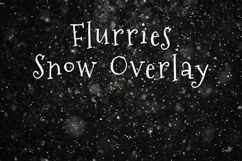 Flurries Snow Overlay Shoot For The Moon Images And Product Shop