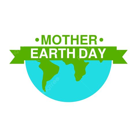 Día De La Madre Tierra Con Ilustración Vectorial Png Tierra Día De