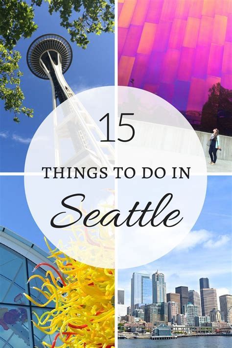 City Guide 15 Things To Do In Seattle Washington Travel Seattle