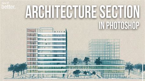 Architecture Section In Photoshop Conceptual Youtube