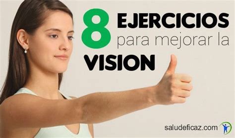 8 Ejercicios Para Mejorar La Vision De Forma Natural Salud Eficaz