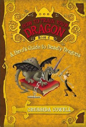 Since all the other guides i have found are missing vital information, i have decided to make my own short guide. How to Train Your Dragon: A Hero's Guide to Deadly Dragons von Cressida Cowell - englisches Buch ...