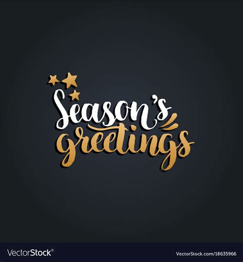 Seasons Greetings Lettering Design On Black Vector Image