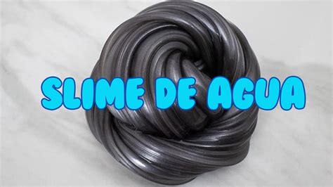 Haz Slime De Agua Probando Recetas Sin Borax Slime Glossy Youtube