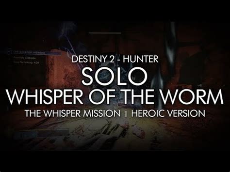 Solo Whisper Of The Worm Mission Heroic Hunter YouTube