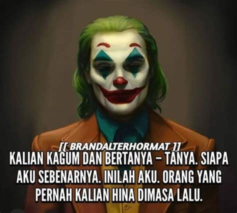 Kata Kata Joker Orang Jahat Terlahir Dari Orang Baik Yang Tersakiti