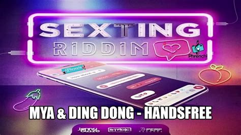 Mya And Ding Dong🎶 Hands Free Sexting Riddim Explicit June 2019 Youtube