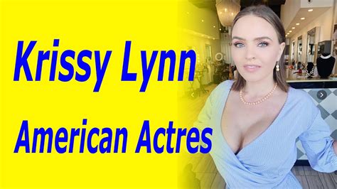 krissy lynn biography early life personal life wiki height career youtube