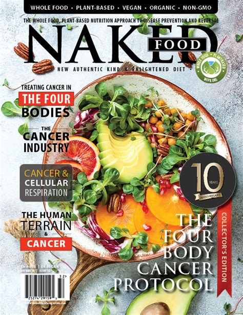 Naked Food Magazine Whole Food Plant Based Vegan Magazine