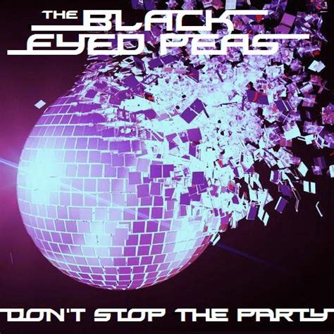 Spot On The Covers Black Eyed Peas Dont Stop The Party Fanmade Cover