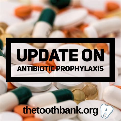 Update On Antibiotic Prophylaxis The Tooth Bank