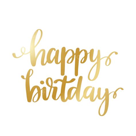 Happy Birthday Lettering Vector Png Images Happy Birthday Gold