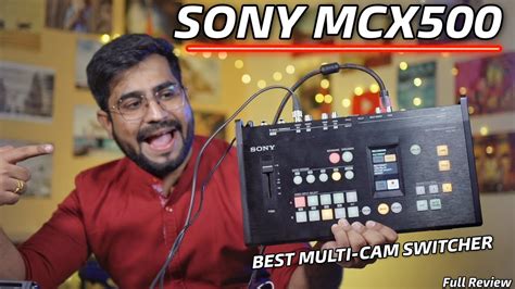 Sony Mcx500 Video Switcher Best For Multi Cam Video Production And