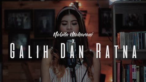 Chrisye Galih Dan Ratna Nabila Maharani Live Cover Youtube
