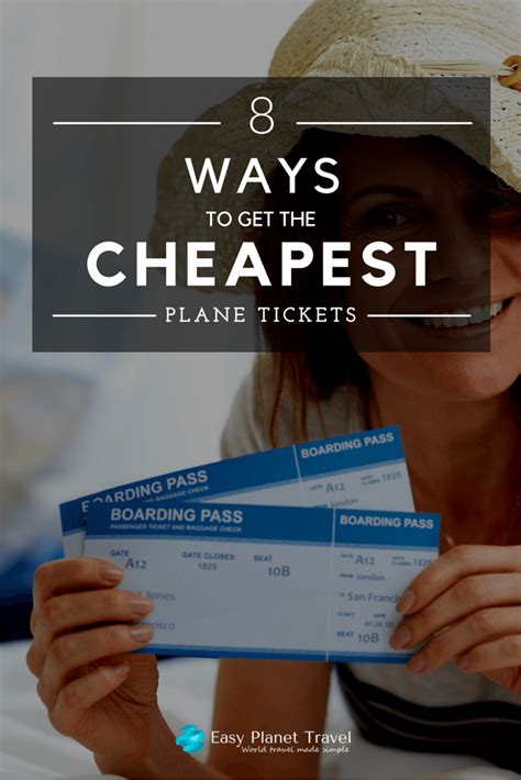 8 Ways To Get The Cheapest Plane Tickets Easy Planet Travel