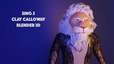 Blender 3D Modeling Low Poly Sing 2 Lion Clay Calloway YouTube