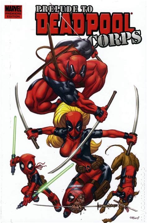 Prelude To Deadpool Corps Hc 2010 Marvel Premiere Edition Comic Books