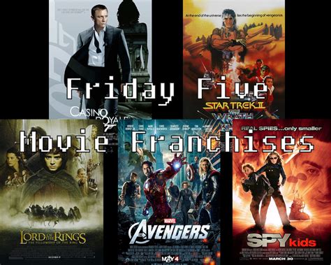 Well, maybe not every franchise. Friday Five - Movie Franchises | One-Quest.com