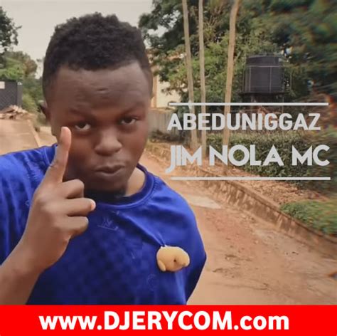 Download Abeduniggaz By Jim Nola Mc Mp3 Download Nigerian Music