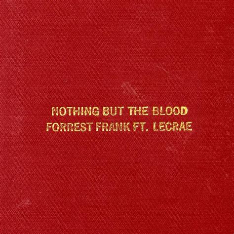 ‎nothing But The Blood Single Album By Forrest Frank And Lecrae