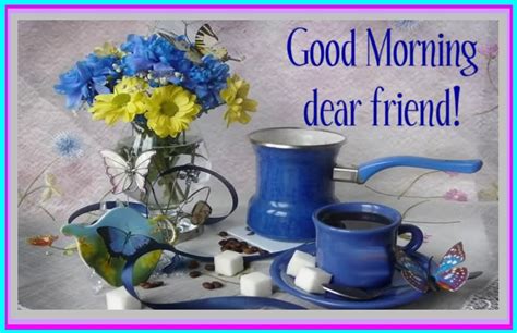 Good Morning Wishes For Friend Pictures Images Page 24