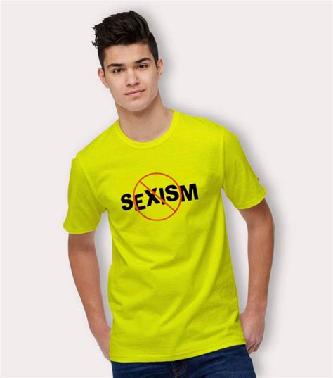 No Sexism Slogan T Shirt For Womens And Mens