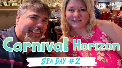 Lazy Sea Day 2 Aboard The Carnival Horizon 2022 Youtube