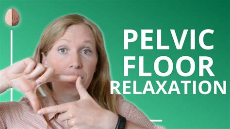Pelvic Floor Relaxation Anxiety Skills Youtube