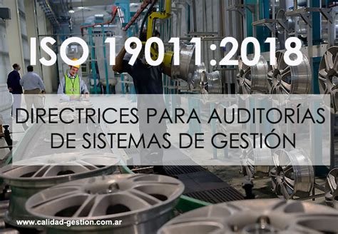 Auditoria De Sistemas De Gestion Iso 190112018 Calidad And Gestion