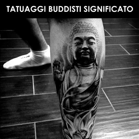 Tatuaggi Buddisti Significato Immagini Approfondimenti Guida Completa