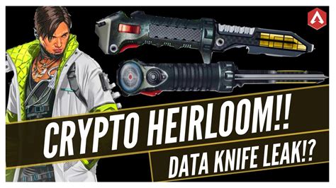 Crypto Heirloom Leak Data Knife Apex Legends Season 4 Update News