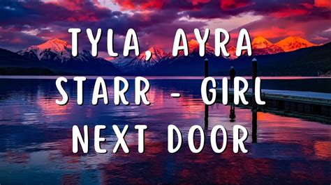 Tyla Ayra Starr Girl Next Door Youtube