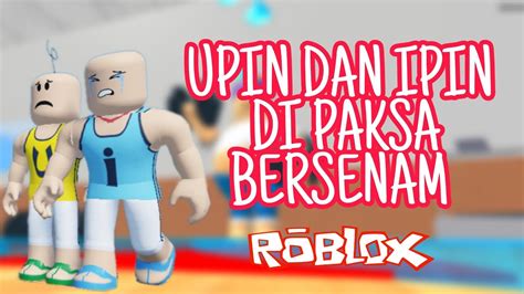 Upin Ipin Roblox Upin Dan Ipin Dipaksa Bersenam Roblox Malaysia