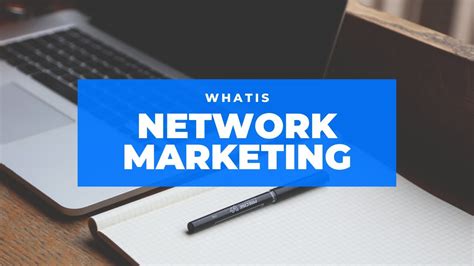 What Is Network Marketing Basics Of Network Marketing Network