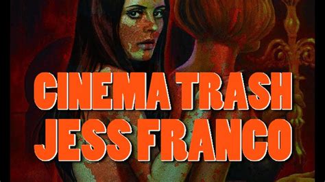 Cinema Trash Jess Franco 1969 1981 Youtube
