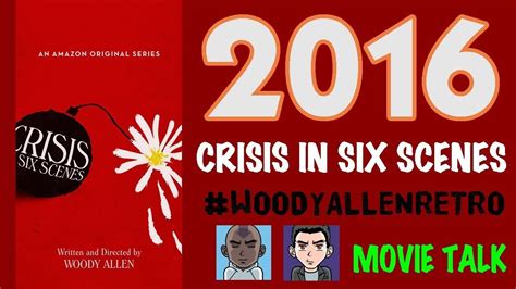 2016 Crisis In Six Scenes Woodyallenretro Woody Allen Movies