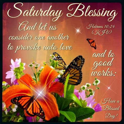 Saturday Blessings Have A Blessed Day Pictures Photos And Images For