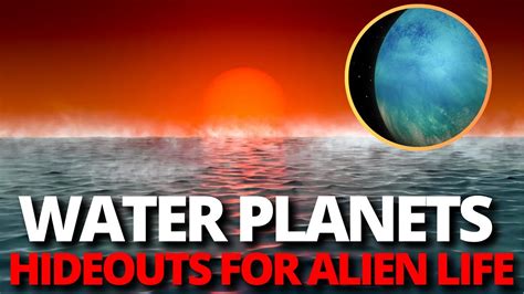 Water Worlds The Secret Hideouts For Extraterrestrial Life Youtube