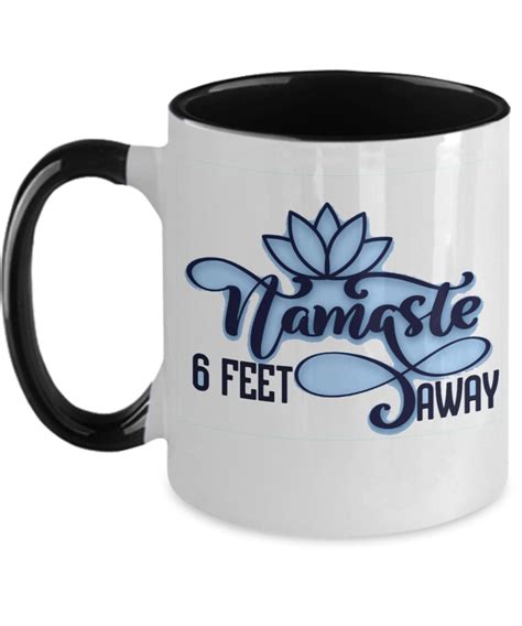 Funny Two Tone Mug Namaste Lotus 6 Feet Away Social Distancing T Mug