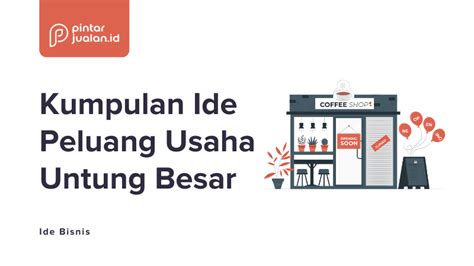 30 Ide Peluang Usaha Baru Yang Menjanjikan Profit Besar