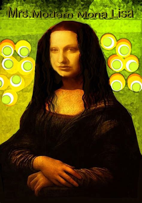 Mrs Modern Mona Lisa Id By Savagescreamer On Deviantart